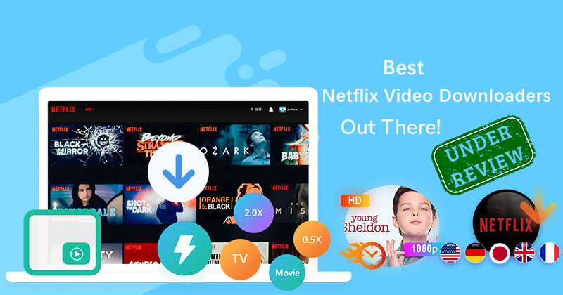 Best Netflix Video Downloader