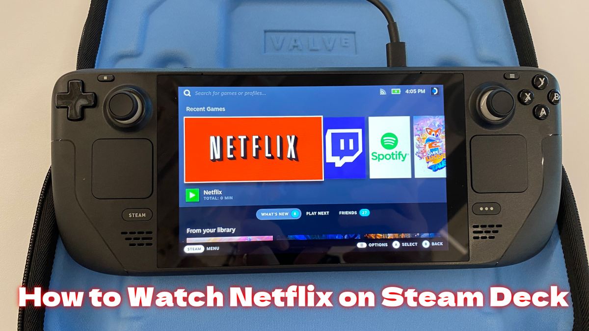 netflix on steam deck